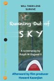 Running Out of Sky