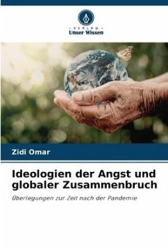 Ideologien der Angst und globaler Zusammenbruch - Omar, Zidi
