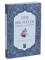 Dini Hikayeler Öyküler ve Ögütler - Güzel, Ragip