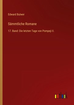 Sämmtliche Romane - Bulwer, Edward