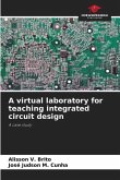 A virtual laboratory for teaching integrated circuit design
