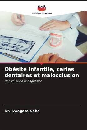 Obésité infantile, caries dentaires et malocclusion