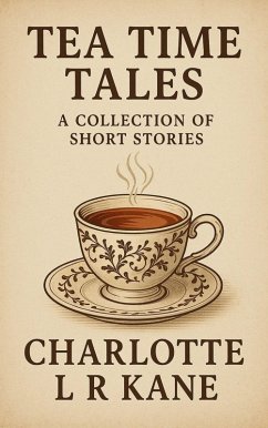 Cover Tea Time Tales (eBook, ePUB)