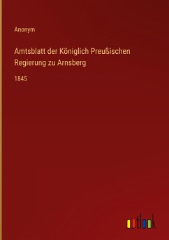 Amtsblatt der Königlich Preußischen Regierung zu Arnsberg - Anonym