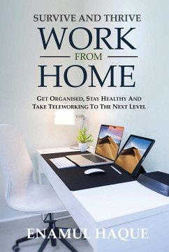 Survive And Thrive Work From Home - Haque, Enamul
