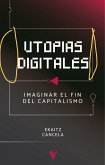 Utopías digitales \ Utopías digitales \