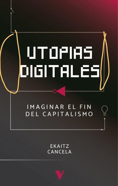 Utopías digitales \