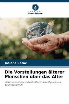 Cover Die Vorstellungen älterer Menschen über das Alter