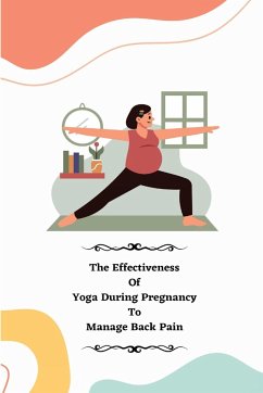 The Effectiveness of Yoga during Pregnancy To Manage Back Pain - W, Porwal Rinku