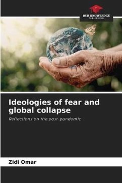 Ideologies of fear and global collapse - Omar, Zidi