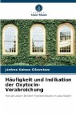 Häufigkeit und Indikation der Oxytocin-Verabreichung