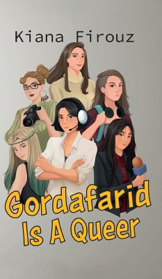 Gordafarid Is A Queer - Firouz, Kiana