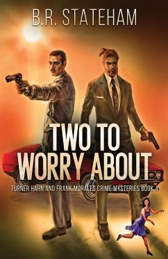 Two to Worry About - Stateham, B. R.