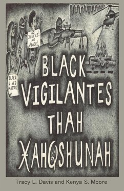 Black Vigilantes - Davis, Tracy L.; Moore, Kenya S.