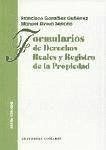 Formulario de derechos reales y registro de la propiedad - González Gutiérrez, Francisco; Rivera Serrano, Manuel G.