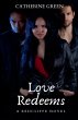 Love Redeems (A Redcliffe Novel) - Bild 1