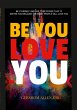 BE YOU LOVE YOU - Bild 1