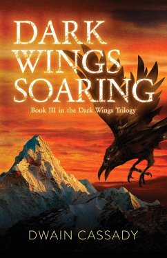 Dark Wings Soaring - Cassady, Dwain