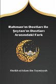 Rahman'¿n Dostlar¿ ile ¿eytan'¿n Dostlar¿ Aras¿ndaki Fark