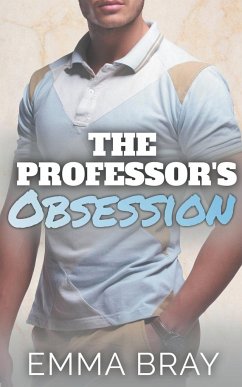 The Professor's Obsession - Bray, Emma
