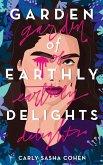 Garden of Earthly Delights (eBook, ePUB) Garden of Earthly Delights (eBook, ePUB)
