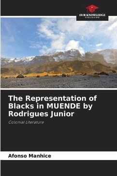 The Representation of Blacks in MUENDE by Rodrigues Junior - Manhice, Afonso