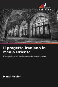 Cover Il progetto iraniano in Medio Oriente
