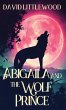 Abigaila And The Wolf Prince - Bild 1