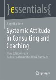 Systemic Attitude in Consulting and Coaching (eBook, PDF)