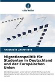 Migrationspolitik für Studenten in Deutschland und der Europäischen Union