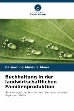 Buchhaltung in der landwirtschaftlichen Familienproduktion - de Almeida Alves, Carmen