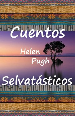 Cuentos selvatásticos - Pugh, Helen