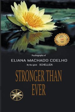 Stronger than Ever - Coelho, Eliana Machado; Schellida, By the Spirit