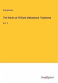 The Works of William Makepeace Thackeray