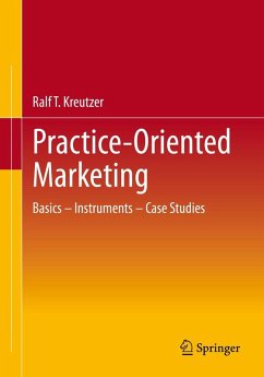 Practice-Oriented Marketing (eBook, PDF) - Kreutzer, Ralf T.