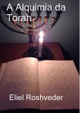 A Alquimia da Torah (Cabala e Meditação, #14) (eBook, ePUB) A Alquimia da Torah (Cabala e Meditação, #14) (eBook, ePUB)