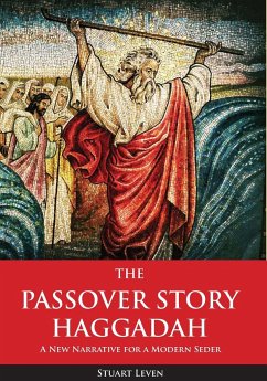 The Passover Story Haggadah - Leven, Stuart
