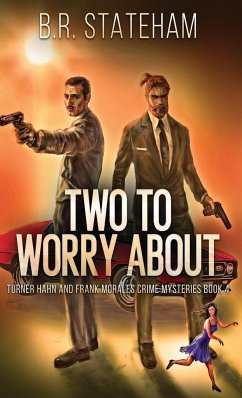 Two to Worry About - Stateham, B. R.