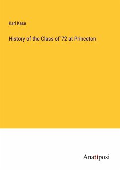 History of the Class of '72 at Princeton - Kase, Karl