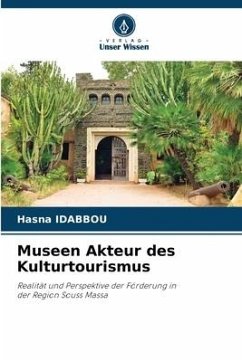 Museen Akteur des Kulturtourismus - IDABBOU, Hasna