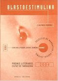 Blastoestimulina i altres textos : XXI concurs literari juvenil Domènec Guansé