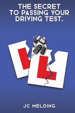 The Secret to Passing Your Driving Test - Melding, Jc