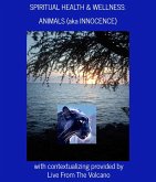 Spiritual Health & Wellness: Animals (aka Innocence) (eBook, ePUB)