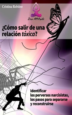 Cómo salir de una relación tóxica (Zen Attitude) (eBook, ePUB) - Rebiere, Cristina; Rebiere, Olivier