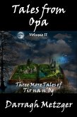 Tales from Opa, Volume II (eBook, ePUB) Tales from Opa, Volume II (eBook, ePUB)