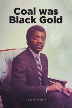 Coal was Black Gold (eBook, ePUB) - Waters, Andrew