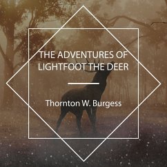 The Adventures of Lightfoot the Deer (MP3-Download) - Burgess, Thornton W.