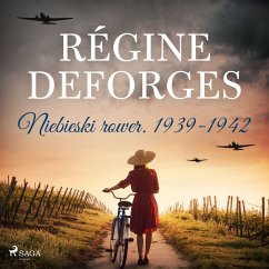 Niebieski rower. 1939-1942 (MP3-Download) - Deforges, Régine