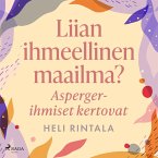 Liian ihmeellinen maailma? Asperger-ihmiset kertovat (MP3-Download)