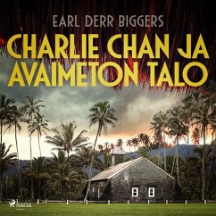 Charlie Chan ja avaimeton talo (MP3-Download) - Biggers, Earl Derr